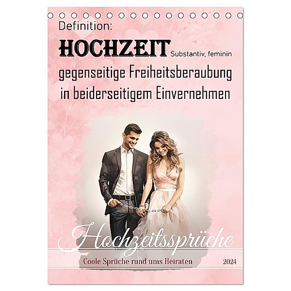 Hochzeitssprüche (Tischkalender 2024 DIN A5 hoch), CALVENDO Monatskalender, Calvendo, Sabine Löwer