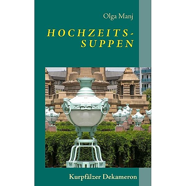 Hochzeitssuppen, Olga Manj