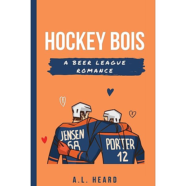 Hockey Bois, A. L. Heard