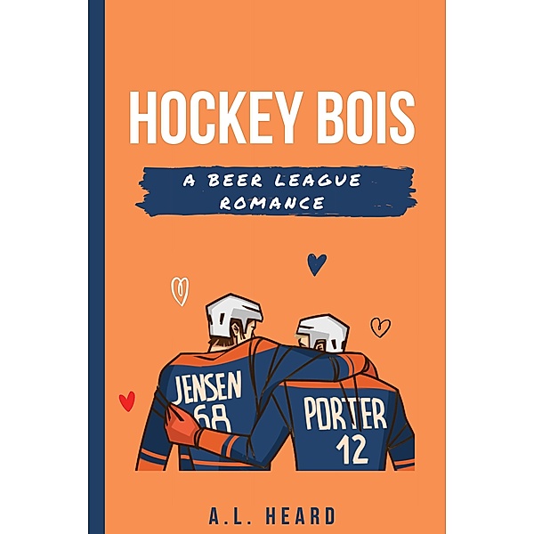 Hockey Bois, A. L. Heard