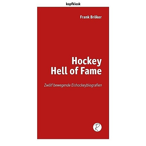 Hockey Hell of Fame, Frank Bröker