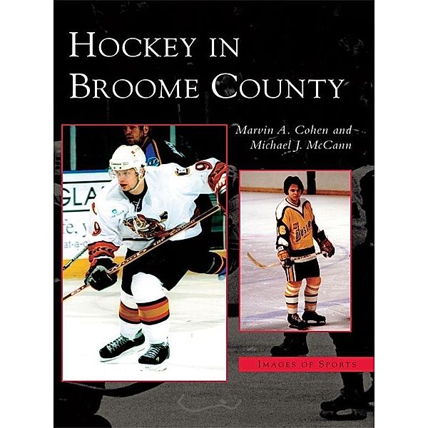 Hockey in Broome County, Marvin A. Cohen