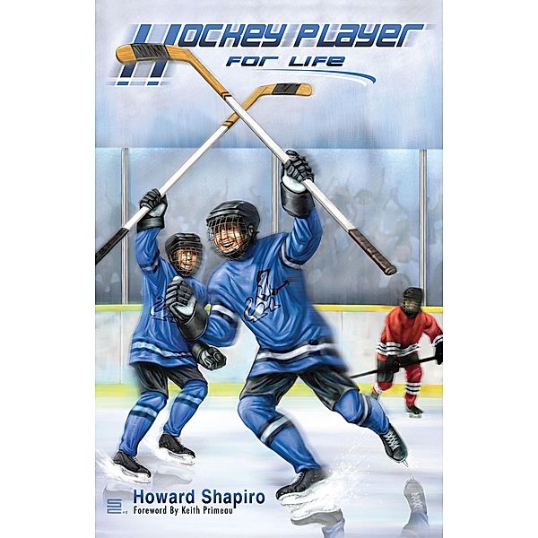 Hockey Player for Life, Howard Shapiro
