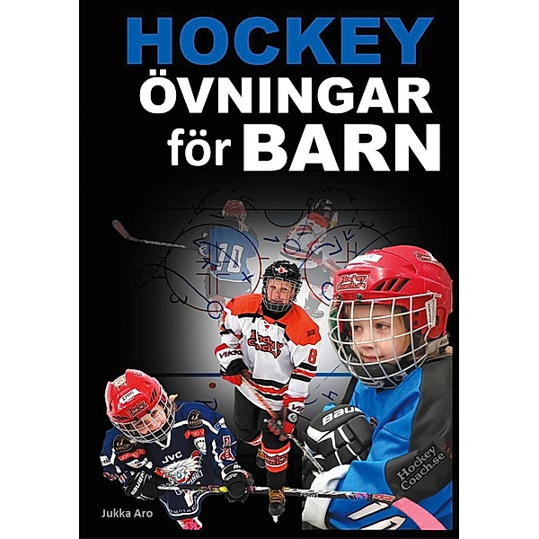 Hockeyövningar för barn, Jukka Aro