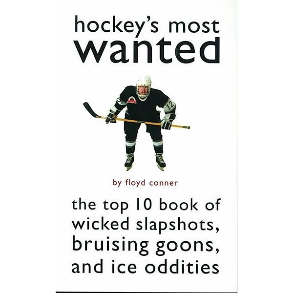 Hockey's Most Wanted / Most Wanted, Conner Floyd Conner