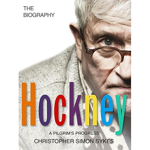 Hockney: The Biography Volume 2, Christopher Simon Sykes
