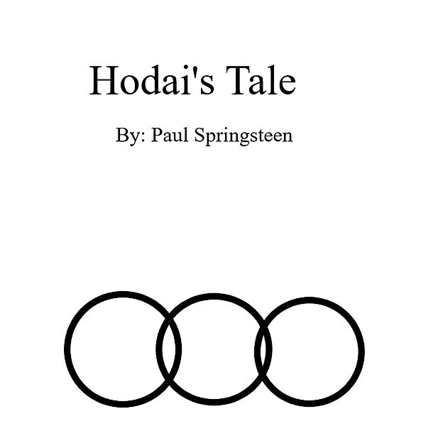 Hodai's Tale (Into Zure, #3) / Into Zure, Paul Springsteen