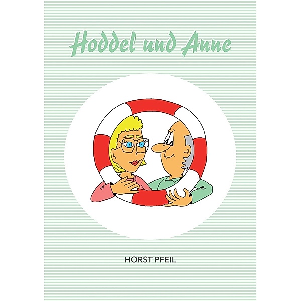 Hoddel und Anne, Horst Pfeil