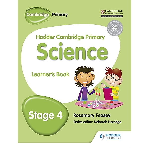 Hodder Cambridge Primary Science Learner's Book 4 / Hodder Education, Rosemary Feasey