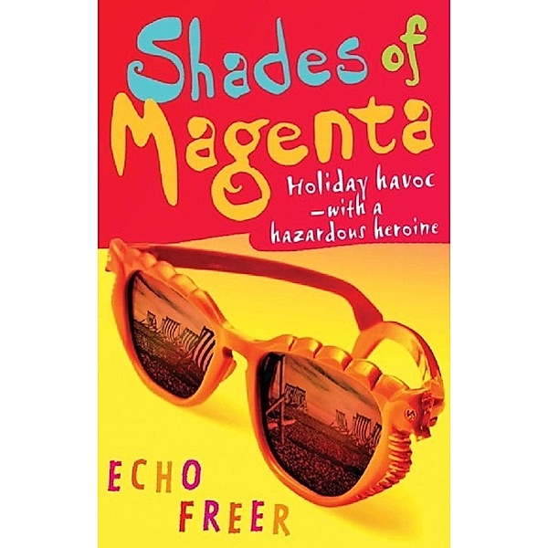 Hodder Children's Books: Shades of Magenta, Echo Freer