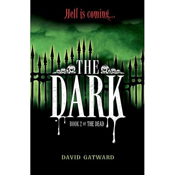Hodder Children's Books: The Dark, David Gatward