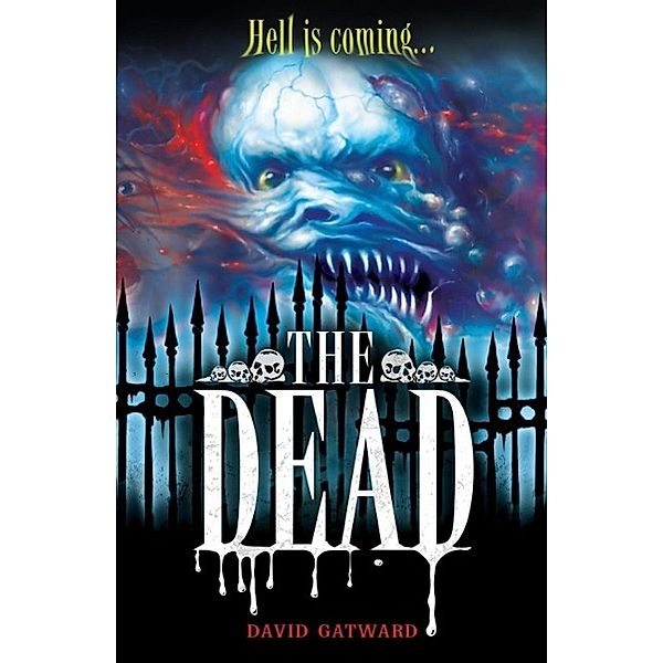 Hodder Children's Books: The Dead, David Gatward