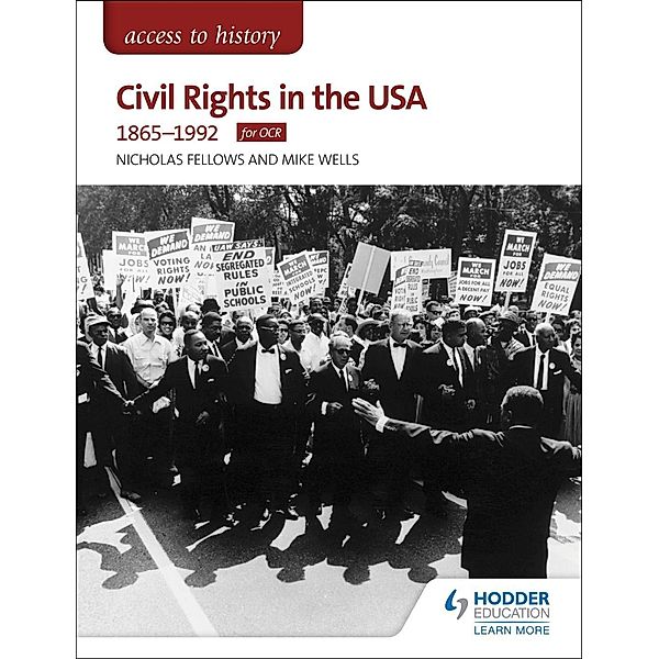 Hodder Education: Access to History: Civil Rights in the USA 1865-1992 for OCR, Nicholas Fellows, Mike Wells