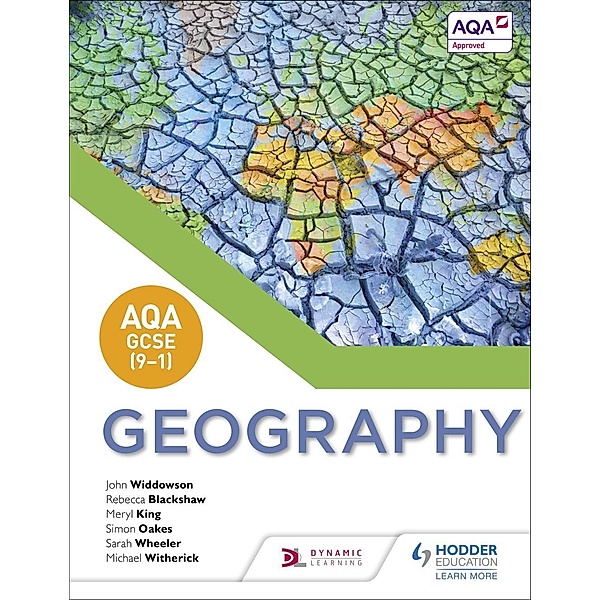Hodder Education: AQA GCSE (9-1) Geography, Sarah Wheeler, Michael Witherick, John Widdowson, Meryl King, Rebecca Blackshaw, Simon Oakes