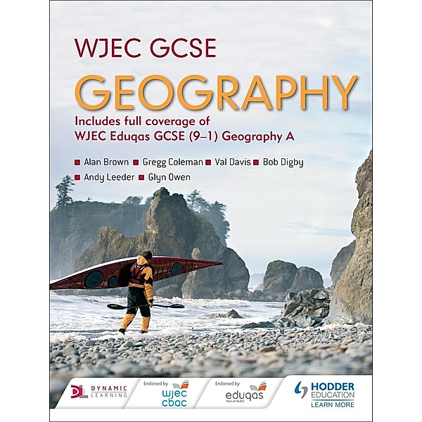 Hodder Education: WJEC GCSE Geography, Glyn Owen, Alan Brown, Bob Digby, Val Davis, Andy Leeder, Gregg Coleman