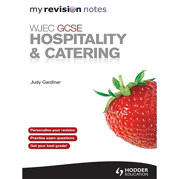 Hodder Education: WJEC GCSE Hospitality and Catering: My Revision Notes ePub, Judy Gardiner