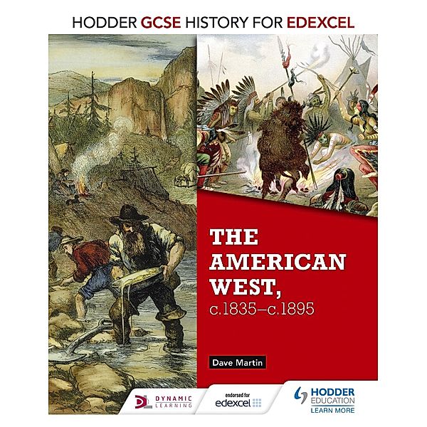 Hodder GCSE History for Edexcel: The American West, c.1835-c.1895, Dave Martin