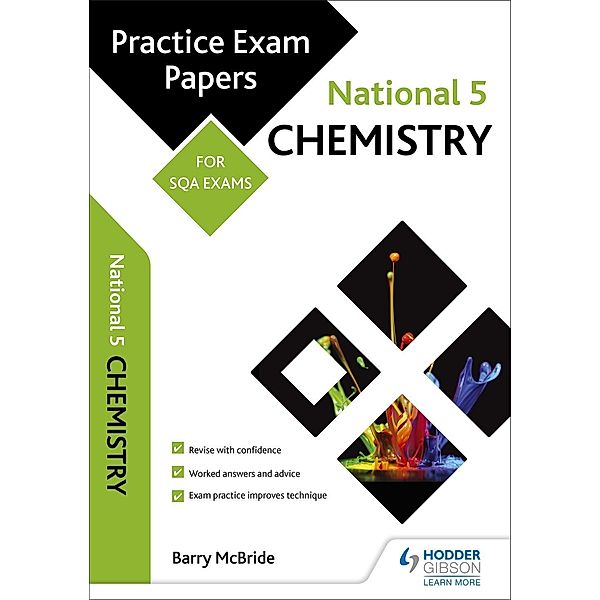 Hodder Gibson: National 5 Chemistry: Practice Papers for SQA Exams, Barry Mcbride