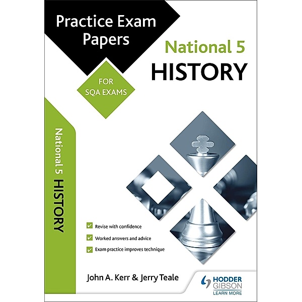 Hodder Gibson: National 5 History: Practice Papers for SQA Exams, Jerry Teale, John Kerr