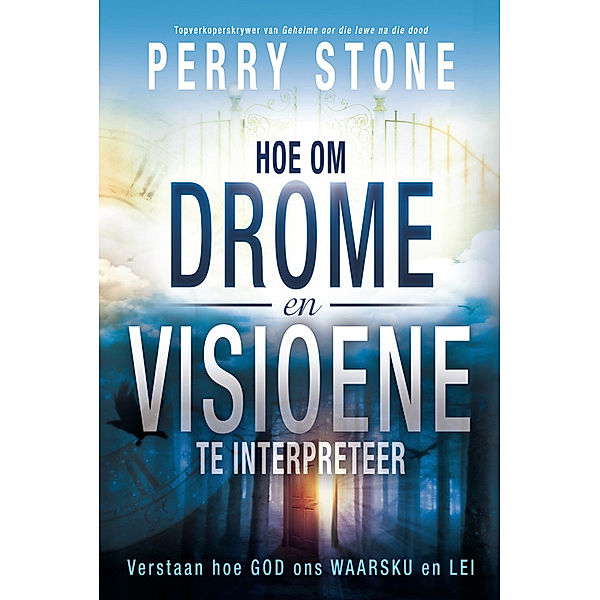 Hoe om drome en visioene te interpreteer, Perry Stone