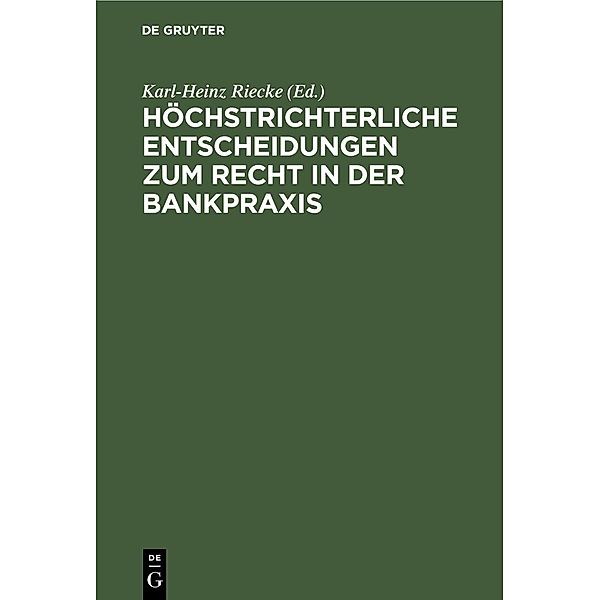 Höchstrichterliche Entscheidungen zum Recht in der Bankpraxis