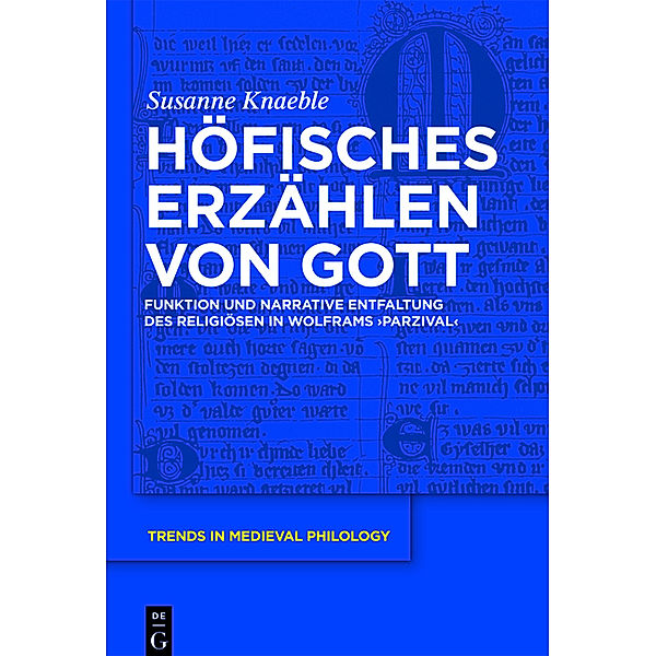 Höfisches Erzählen von Gott, Susanne Knaeble