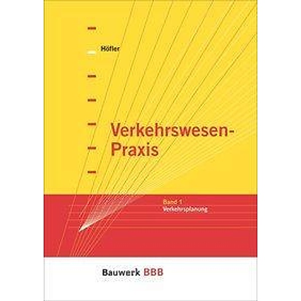 Höfler, F: Verkehrswesen-Praxis 01, Frank Höfler