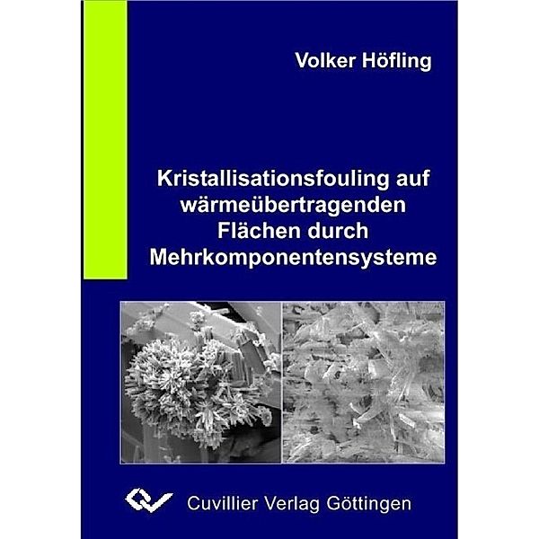 Höfling, V: Kristallisationsfouling auf wärmeübertragenden, Volker Höfling