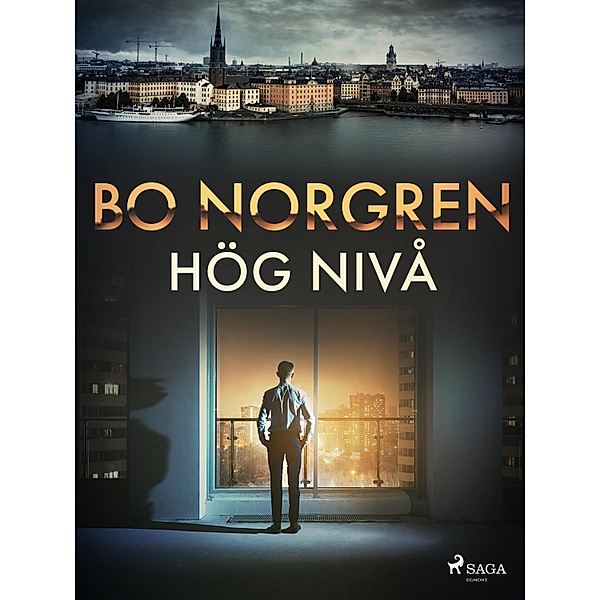 Hög nivå / Göran Ålund Bd.6, Bo Norgren