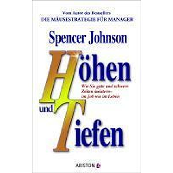 Höhen und Tiefen, Spencer Johnson