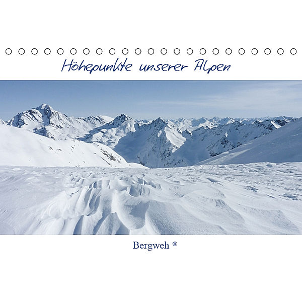 Höhepunkte unserer Alpen - Bergweh ® (Tischkalender 2019 DIN A5 quer), Barbara Esser