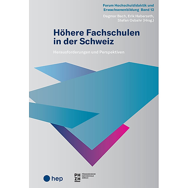 Höhere Fachschulen in der Schweiz, Dagmar Bach, Erik Haberzeth, Stefan Osbahr