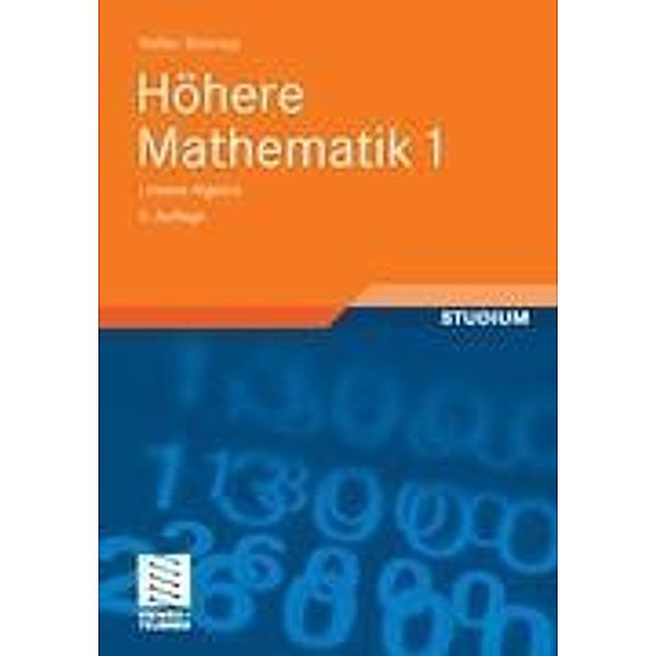 Höhere Mathematik: 1 Lineare Algebra, Walter Strampp