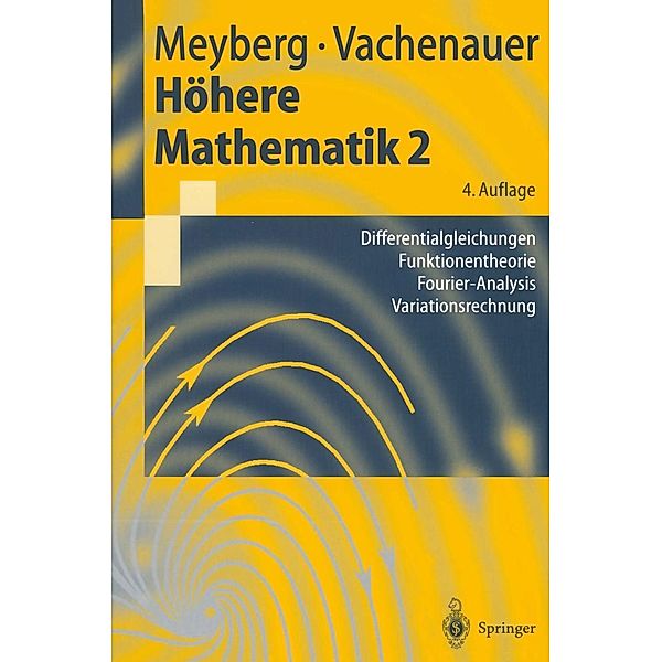 Höhere Mathematik 2 / Springer-Lehrbuch, Kurt Meyberg, Peter Vachenauer
