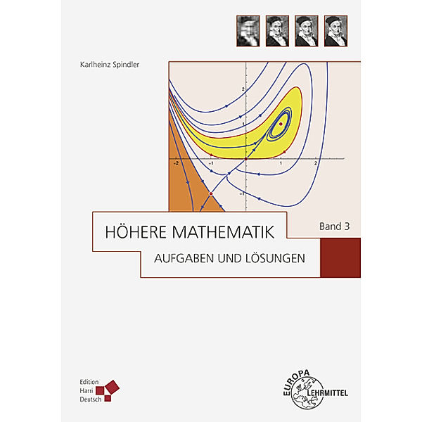 Höhere Mathematik Aufgaben und Lösungen Band 3, Karlheinz Spindler