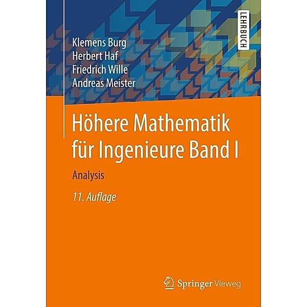 Höhere Mathematik für Ingenieure Band I, Klemens Burg, Herbert Haf, Friedrich Wille, Andreas Meister
