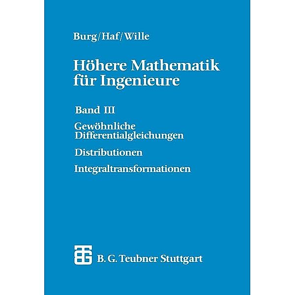 Höhere Mathematik für Ingenieure / Teubner-Ingenieurmathematik, Klemens Burg, Herbert Haf, Friedrich Wille