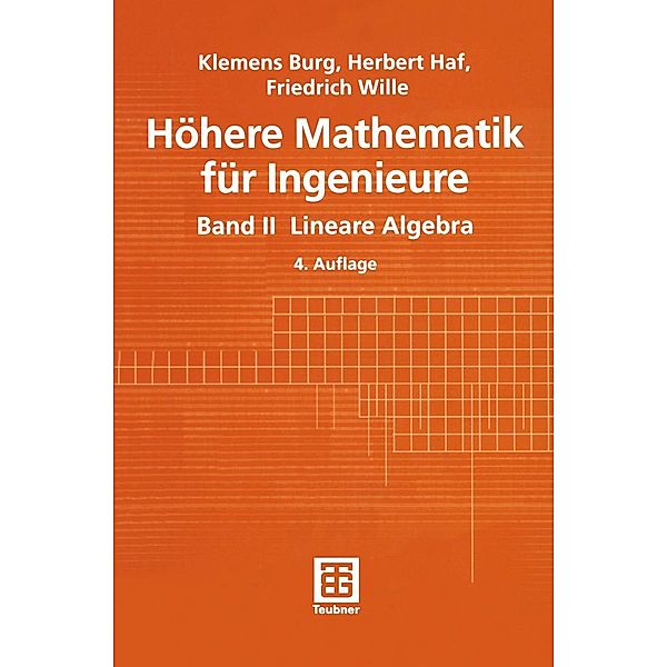 Höhere Mathematik für Ingenieure / Teubner-Ingenieurmathematik, Klemens Burg, Herbert Haf, Friedrich Wille