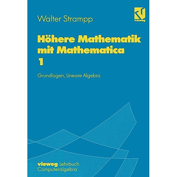 Höhere Mathematik mit Mathematica, Walter Strampp