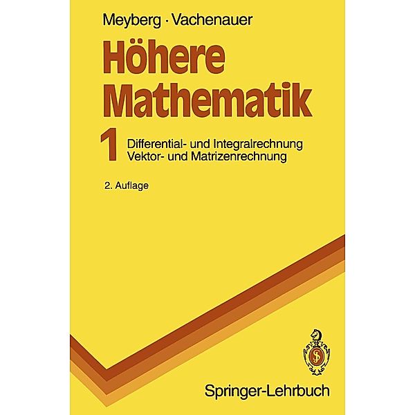 Höhere Mathematik / Springer-Lehrbuch, Kurt Meyberg, Peter Vachenauer