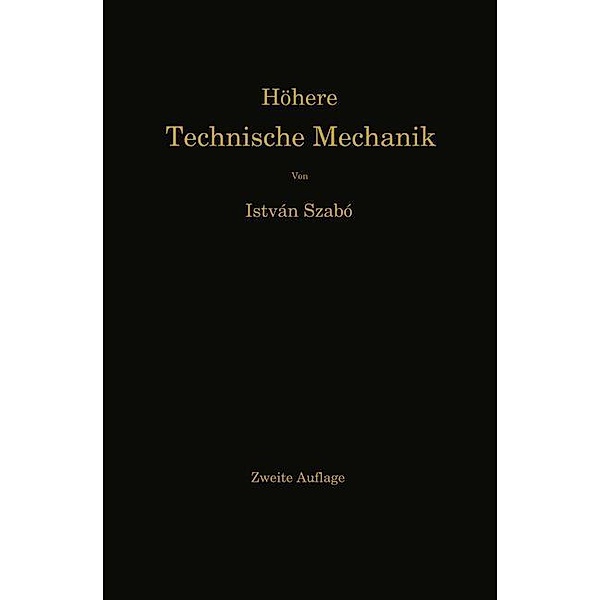 Höhere Technische Mechanik, István Szabó