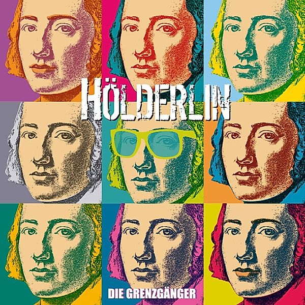 Hölderlin, Die Grenzgänger