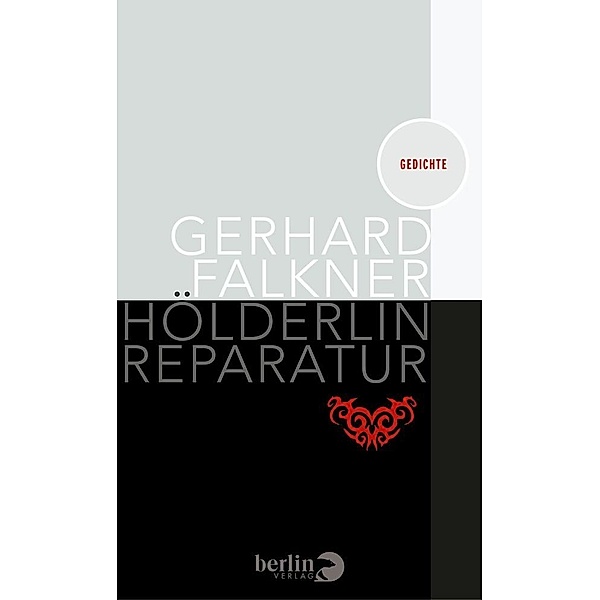 Hölderlin Reparatur, Gerhard Falkner