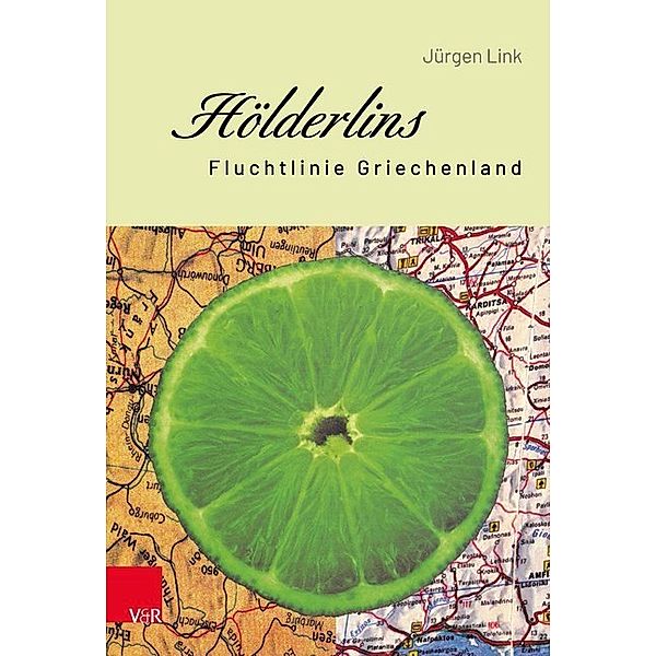 Hölderlins Fluchtlinie Griechenland, Jürgen Link