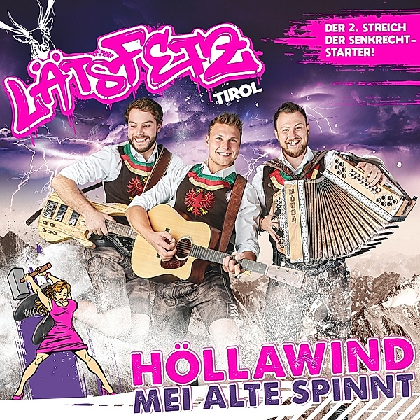 Höllawind,Mei Alte Spinnt, Läts Fetz