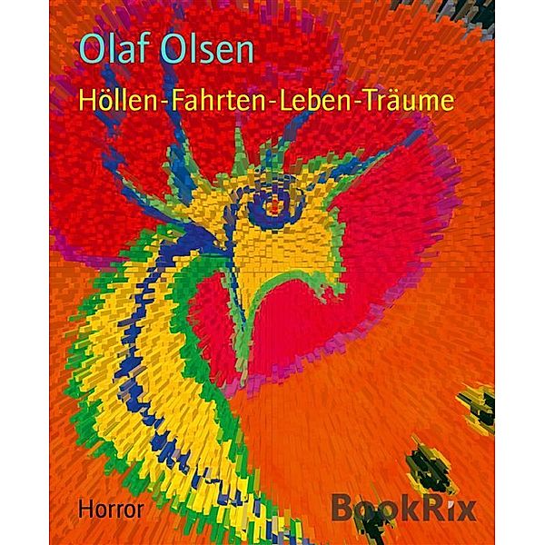 Höllen-Fahrten-Leben-Träume, Olaf Olsen