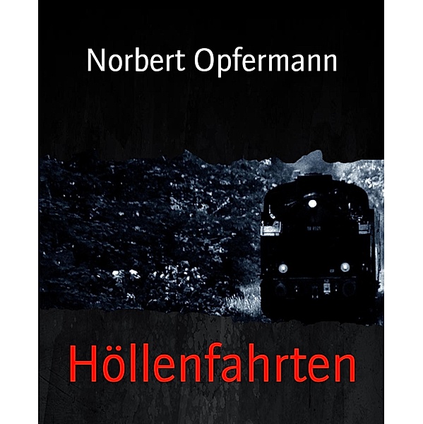 Höllenfahrten, Norbert Opfermann