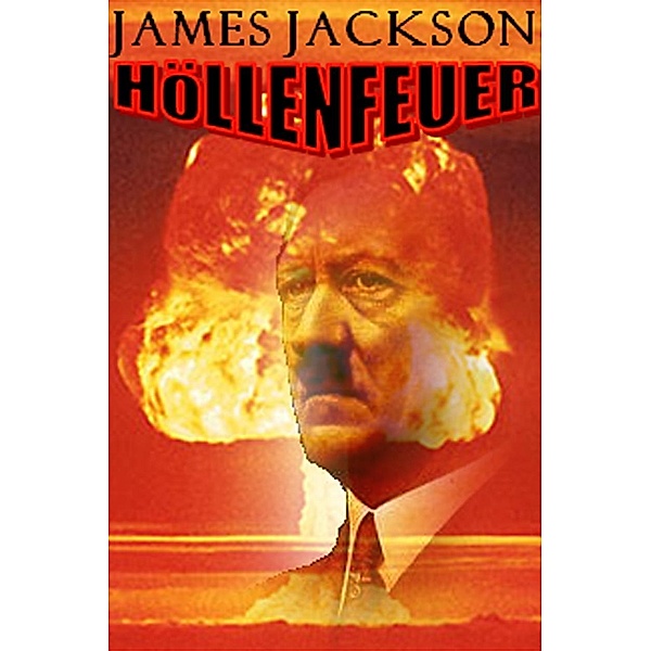 Hoellenfeuer / James Jackson, James Jackson
