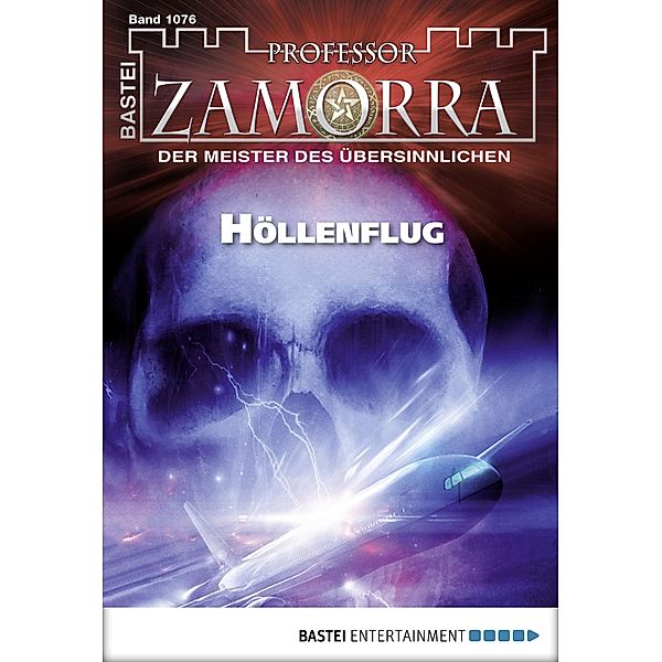 Höllenflug / Professor Zamorra Bd.1076, Andreas Balzer