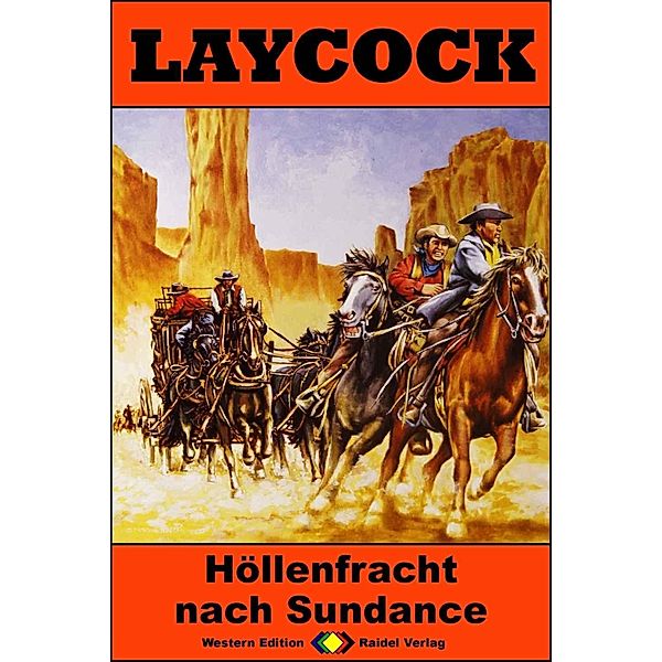 Höllenfracht nach Sundance / Laycock Western Bd.273, Matt Brown